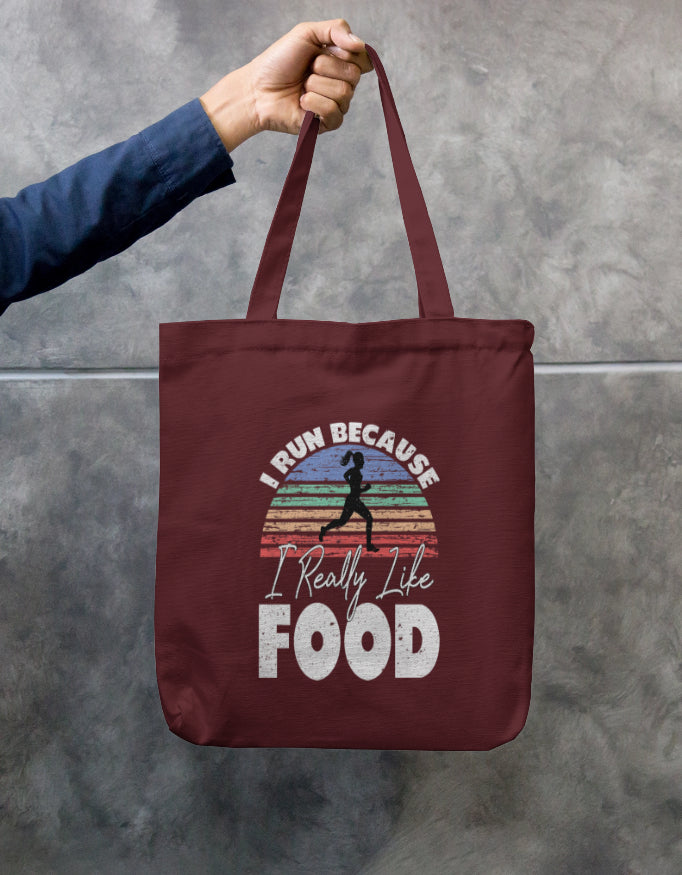 I Run Because I Really Like Food - Tote Bag
