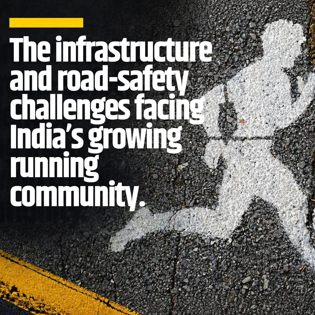 Running in India: When Poor Infrastructure Becomes a Safety Risk