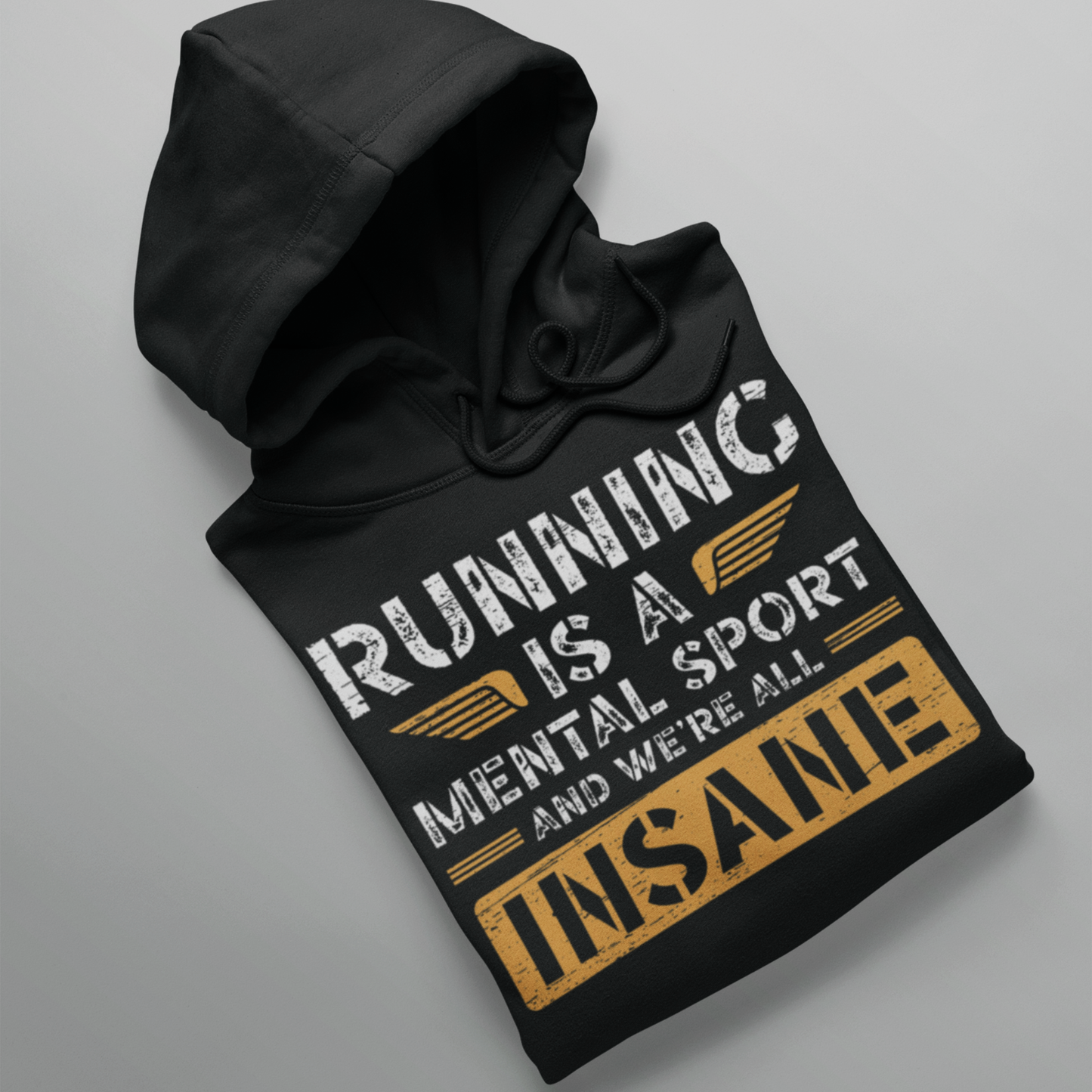 Running Is a Mental Sport - Hoodie
