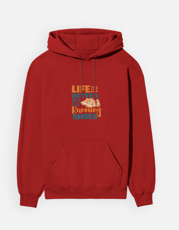 Life’s Better in Running Shoes - Hoodie