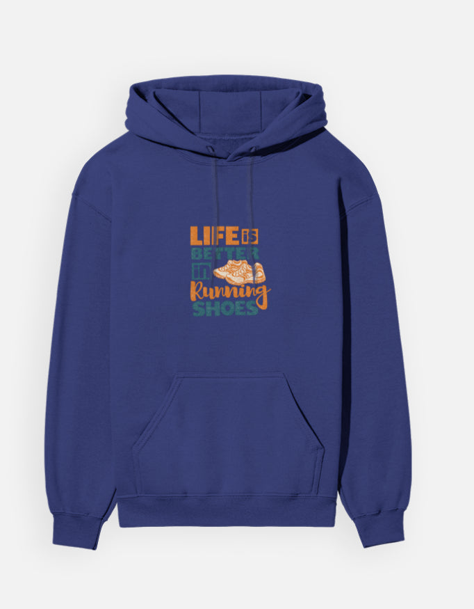 Life’s Better in Running Shoes - Hoodie