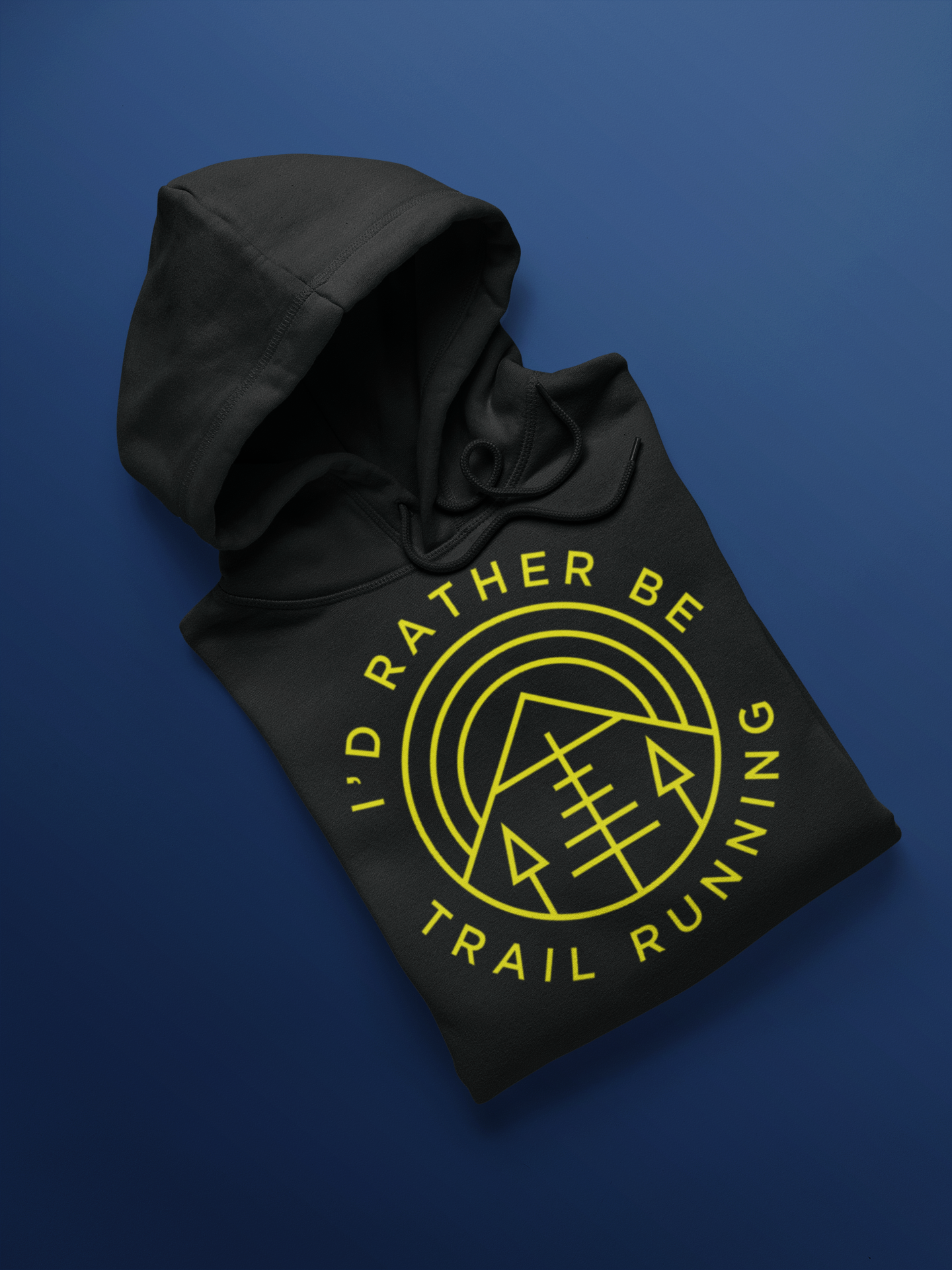 I’d Rather Be Trail Running – Hoodie